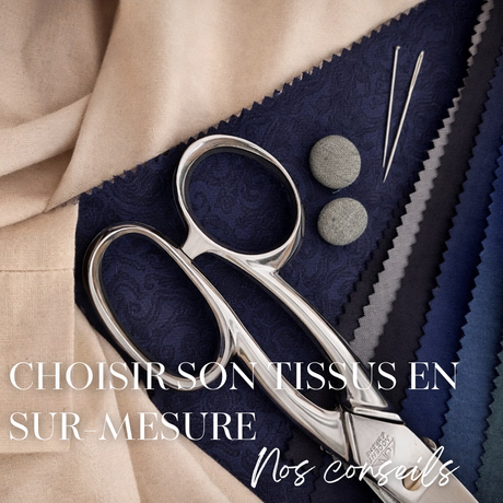 Comment choisir son tissu lors de la conception d'un vêtement sur mesure ?